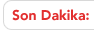 Tm Son Dakika Haberleri